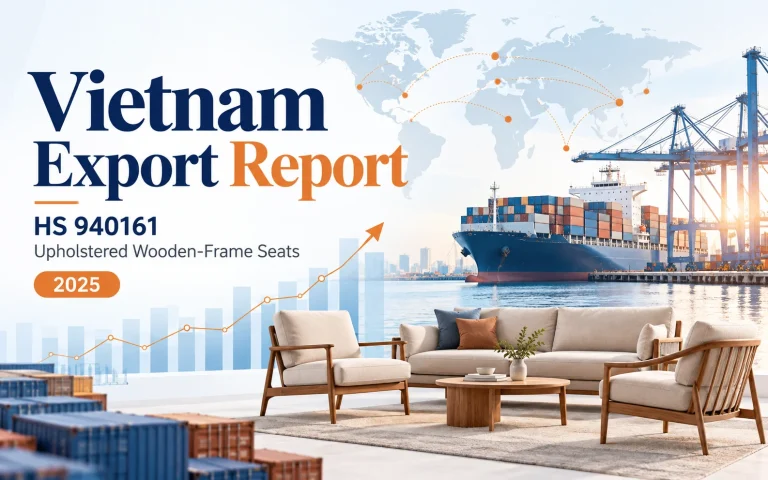 Vietnam Export Report – Upholstered Wooden-Frame Seats 2025