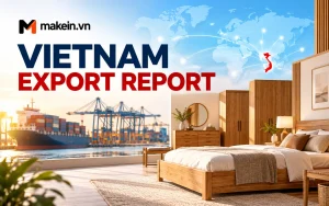 Vietnam Export Report – Wooden Bedroom Furniture